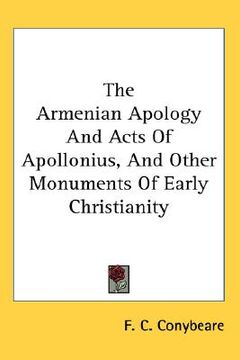 portada the armenian apology and acts of apollonius, and other monuments of early christianity