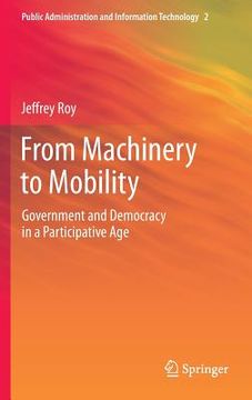 portada From Machinery to Mobility: Government and Democracy in a Participative Age (en Inglés)