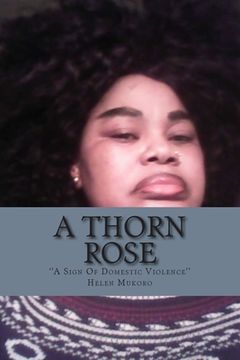 portada A Thorn Rose: A Sign Of Domestic Violence (en Inglés)