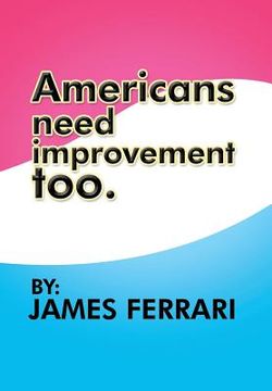 portada americans need improvement too (en Inglés)