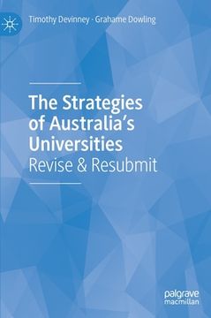 portada The Strategies of Australia's Universities: Revise & Resubmit (in English)
