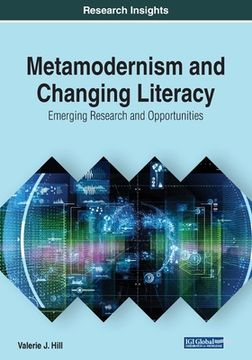 portada Metamodernism and Changing Literacy: Emerging Research and Opportunities (en Inglés)