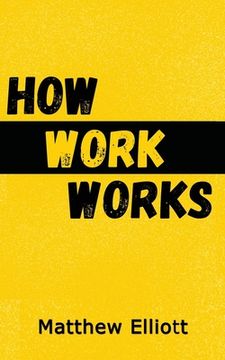 portada How Work Works - 2nd Edition (en Inglés)