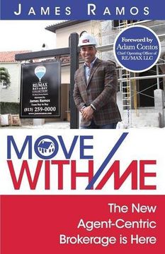 portada Move With Me: The New Agent-Centric Brokerage is Here