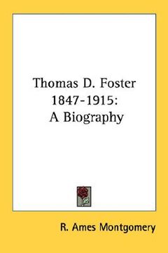 portada thomas d. foster 1847-1915: a biography (en Inglés)