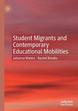 portada Student Migrants and Contemporary Educational Mobilities (en Inglés)
