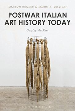 portada Postwar Italian art History Today: Untying 'the Knot' (in English)