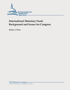 portada International Monetary Fund:  Background and Issues for Congress