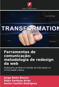 portada Ferramentas de Comunicação: Metodologia de Redesign da web: Redesenho da web em Gestão da Informação na Universidade Cubana
