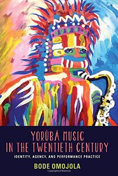 portada Yorùbá Music in the Twentieth Century (Eastman/Rochester Studies Ethnomusicology)