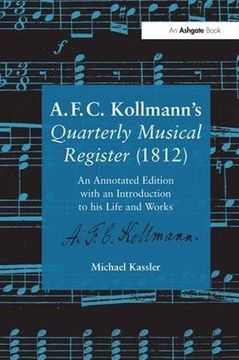 portada A.F.C. Kollmann's Quarterly Musical Register (1812): An Annotated Edition with an Introduction to his Life and Works (en Inglés)