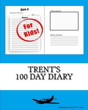 portada Trent's 100 Day Diary (en Inglés)