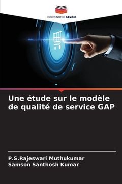 portada Une étude sur le modèle de qualité de service GAP (in French)