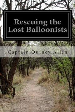 portada Rescuing the Lost Balloonists (en Inglés)