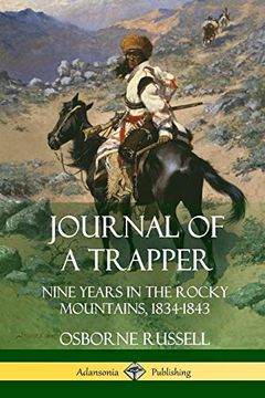 portada Journal of a Trapper: Nine Years in the Rocky Mountains 1834-1843 (en Inglés)