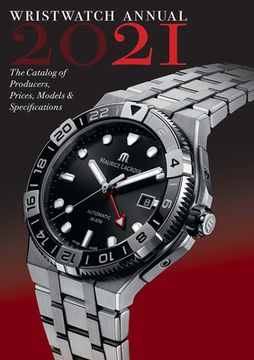 portada Wristwatch Annual 2021: The Catalog of Producers, Prices, Models, and Specifications (en Inglés)