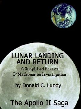 portada lunar landing and return: a simplified physics & mathematics investigation-the apollo ii saga (in English)