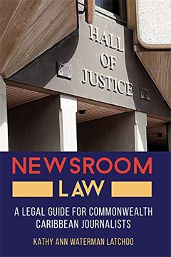 portada Newsroom Law: A Legal Guide for Commonwealth Caribbean Journalists (en Inglés)