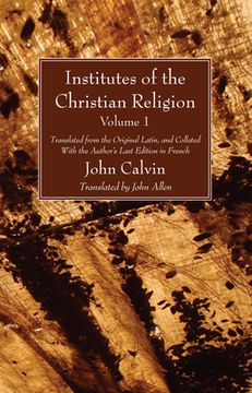portada Institutes of the Christian Religion Vol. 1 (en Inglés)