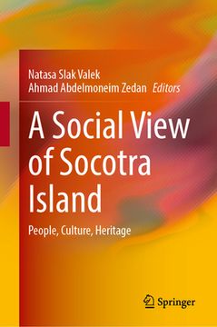 portada A Social View of Socotra Island: People, Culture, Heritage (in English)