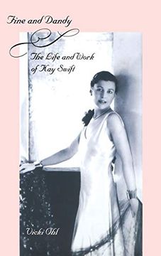 portada Fine and Dandy: The Life and Work of kay Swift (en Inglés)