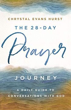 portada The 28-Day Prayer Journey: A Daily Guide to Conversations With god (in English)