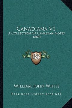 portada canadiana v1: a collection of canadian notes (1889) (en Inglés)