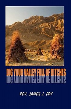 portada dig your valley full of ditches (en Inglés)