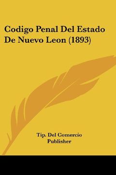portada Codigo Penal del Estado de Nuevo Leon (1893)