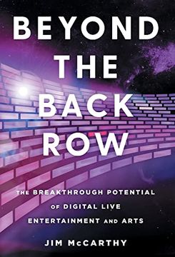 portada Beyond the Back Row: The Breakthrough Potential of Digital Live Entertainment and Arts (in English)