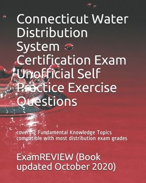 portada Connecticut Water Distribution System Certification Exam Unofficial Self Practice Exercise Questions: covering Fundamental Knowledge Topics compatible (en Inglés)