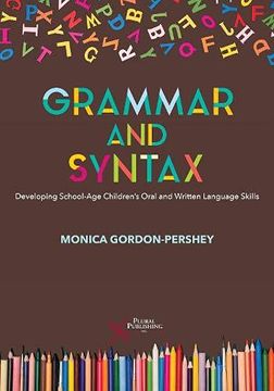 portada Grammar and Syntax: Developing School-Age Children'S Oral and Written Language Skills 
