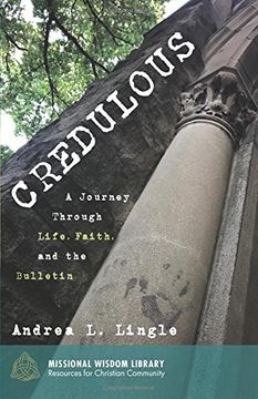 portada Credulous: A Journey Through Life, Faith, and the Bulletin (Missional Wisdom Library: Resources for Christian Community)
