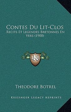 portada Contes Du Lit-Clos: Recits Et Legendes Bretonnes En Vers (1900) (en Francés)