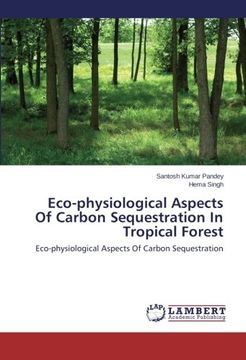 portada Eco-physiological Aspects Of Carbon Sequestration In Tropical Forest