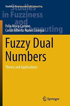 portada Fuzzy Dual Numbers: Theory and Applications (Studies in Fuzziness and Soft Computing) (in English)