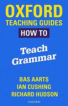 portada Oxford Teaching Guides: How to Teach Grammar (en Inglés)