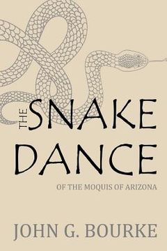 portada The Snake Dance of the Moquis of Arizona (en Inglés)