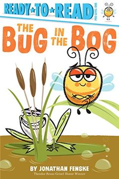 portada The bug in the Bog: Ready-To-Read Pre-Level 1 (en Inglés)