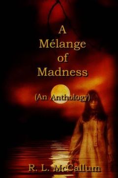portada A Melange of Madness: An Anthology (en Inglés)