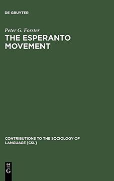 portada The Esperanto Movement (Contributions to the Sociology of Language [Csl]) (in English)