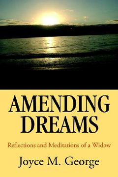 portada amending dreams: reflections and meditations of a widow (en Inglés)