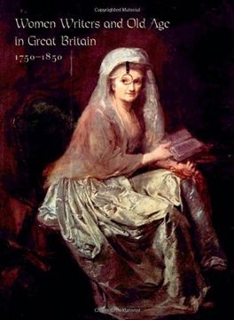 portada Women Writers and old age in Great Britain, 1750–1850 (en Inglés)