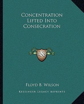 portada concentration lifted into consecration (in English)