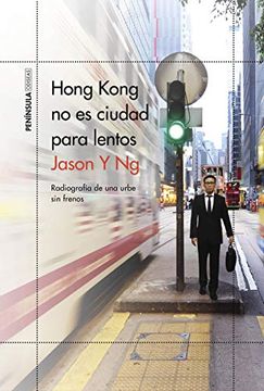 portada Hong Kong no es Ciudad Para Lentos (in Spanish)