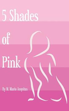 portada Five Shades of Pink (en Inglés)