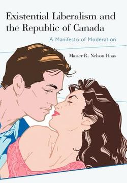 portada existential liberalism and the republic of canada
