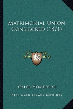 portada matrimonial union considered (1871)