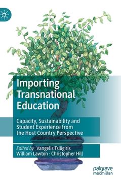portada Importing Transnational Education: Capacity, Sustainability and Student Experience From the Host Country Perspective (in English)