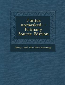 portada Junius Unmasked (en Inglés)